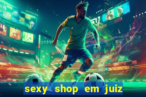sexy shop em juiz de fora